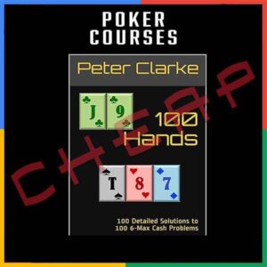 Carrot Corner 100 Hands: 100 Detailed Solutions to 100 6-Max Cash Problems