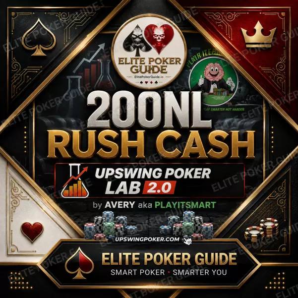 Upswing Poker Lab 2.0: 200NL Rush Cash with Avery